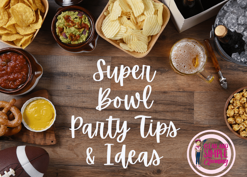 Super Bowl Party Tips and Ideas